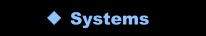 Systems